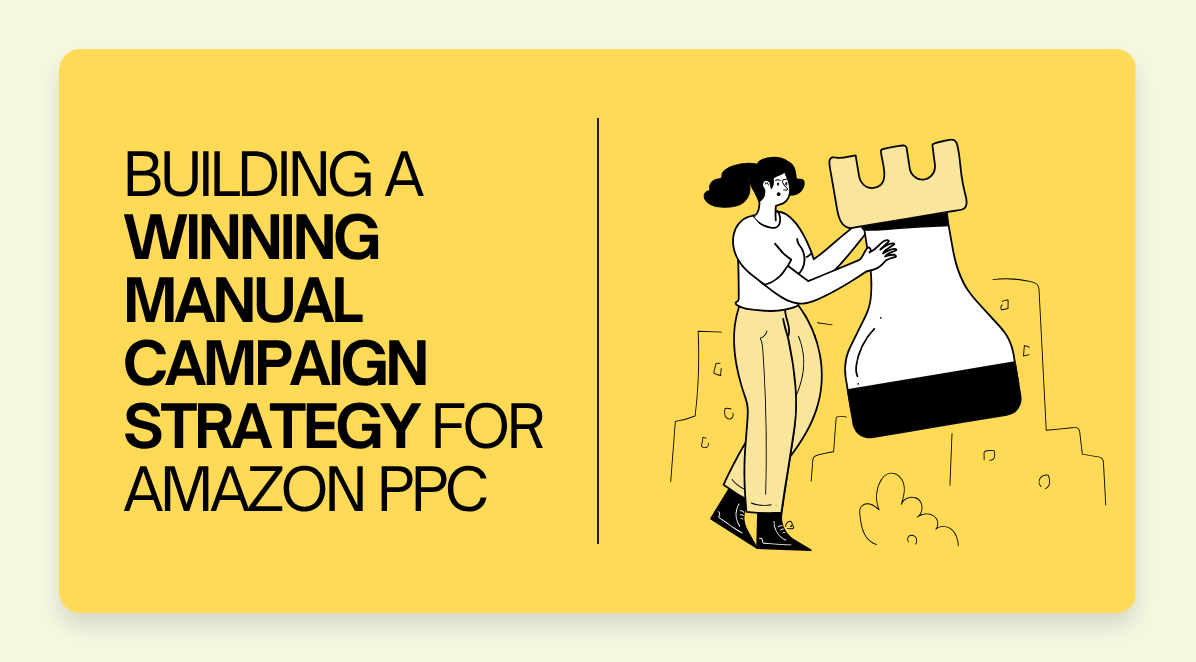 manual campaign strategy amazon ppc